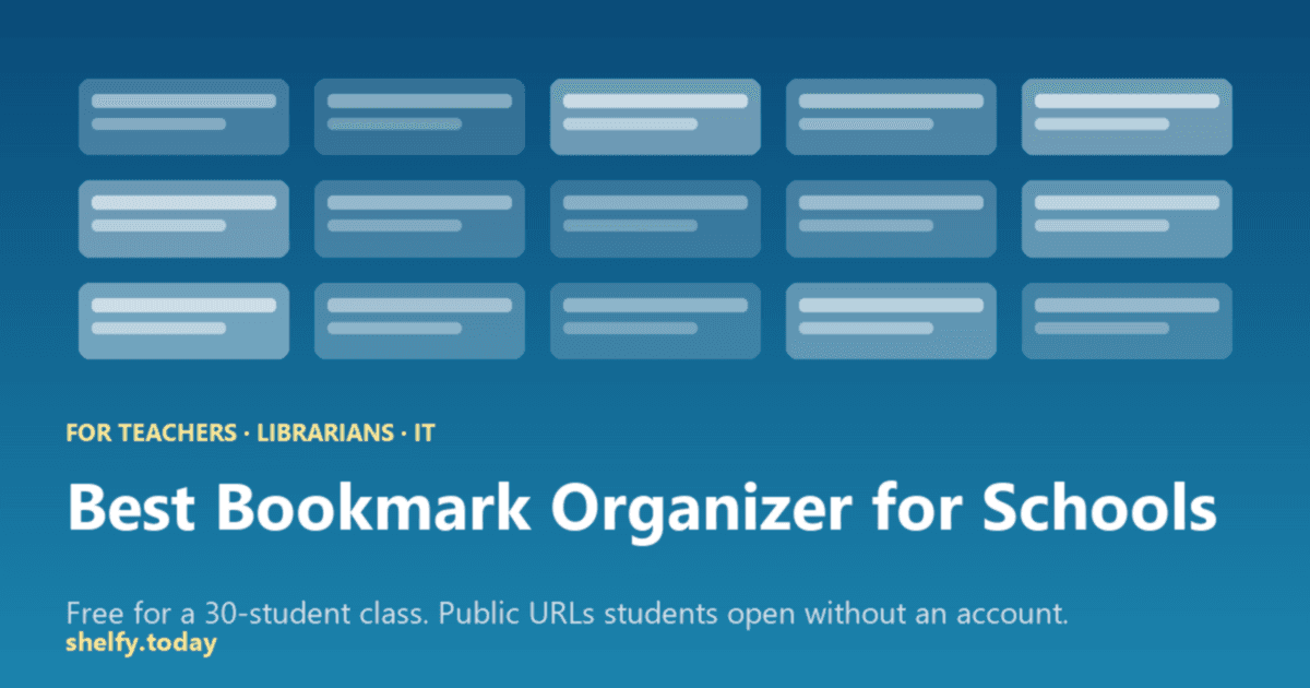 Cover Image for Best Bookmark Organizer for Schools in 2026 (For Teachers, Librarians & IT)
