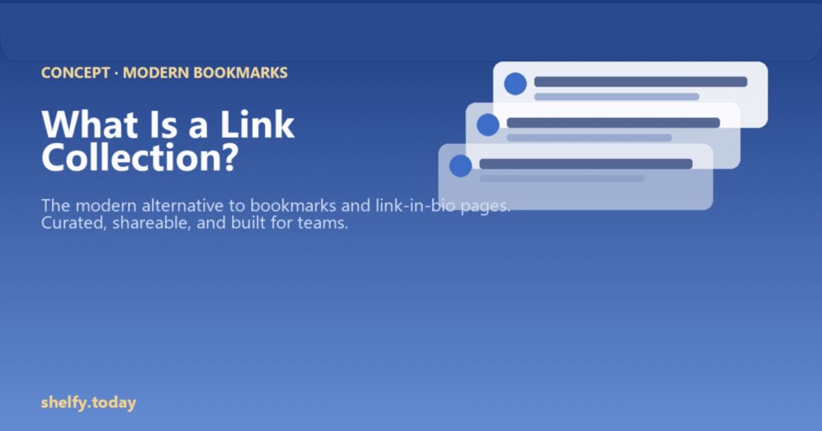 Cover Image for What Is a Link Collection? The Modern Alternative to Bookmarks & Link-in-Bio